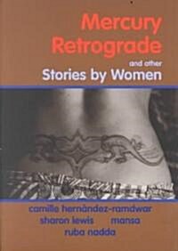 Mercury Retrograde and Other Stories by Women (Paperback)