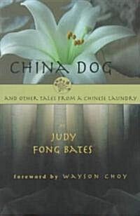 China Dog and Other Tales from a Chinese Laundry (Paperback)