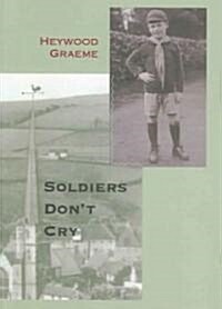 Soldiers Dont Cry (Paperback)