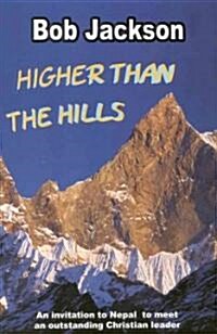 Higher Than the Hills (Paperback)