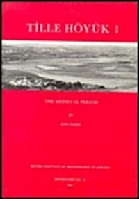 Tille Hoyuk 1 : The Medieval Period (Hardcover)