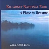 Killarney National Park: A Place to Treasure (Hardcover)