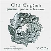 Old English Poems, Prose and Lessons : Anglo-Saxon Language (CD-Audio)
