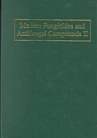 Modern Fungicides and Antifungal Compounds II (Hardcover)