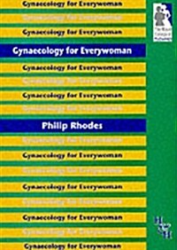 Gynecology for Everywoman (Paperback)