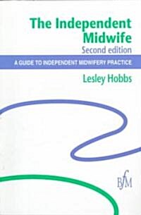 The Independent Midwife (Paperback, 2 Revised edition)