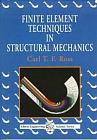 Finite Element Techniques in Structural Mechanics (Paperback)