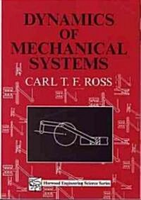 Dynamics of Mechanical Systems (Paperback)