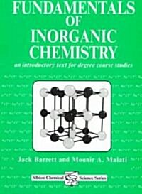 Fundamentals of Inorganic Chemistry : An Introductory Text for Degree Studies (Paperback)