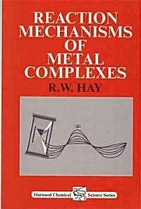 Reaction Mechanisms of Metal Complexes (Paperback)