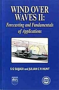 Wind Over Waves : Forecasting and Fundamentals of Applications (Paperback)