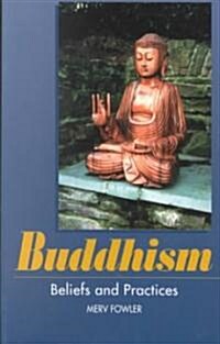 Buddhism : Beliefs and Practices (Paperback)