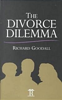 The Divorce Dilemma (Hardcover)