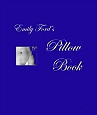 Emily Fords Pillow Book (Paperback)