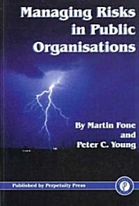 Managing Risks in Public Organisations (Paperback)