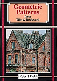 Geometric Patterns from Tiles and Brickwork (Paperback)