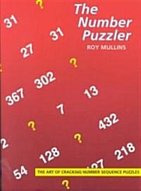 The Number Puzzler : The Art of Cracking Number Sequence Puzzles (Paperback)