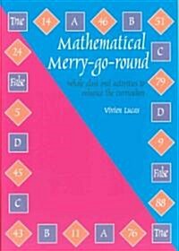 Mathematical Merry-go-round : Whole Class Oral Activities to Enhance the Curriculum (Paperback)