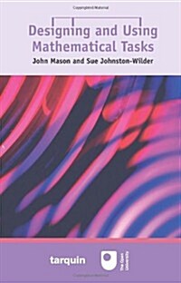 Designing and Using Mathematical Tasks (Hardcover)
