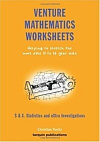 Venture Mathematics Worksheets - Statistics and Extra Invest: Helping to Stretch the More Able 11 to 16 Year Olds (Paperback)