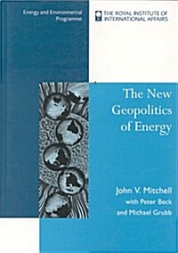 The New Geopolitics of Energy (Paperback)