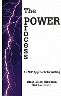 The Power Process : An NLP Approach to Writing (Paperback)