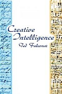 Creative Intelligence and Self-Liberation (Paperback)