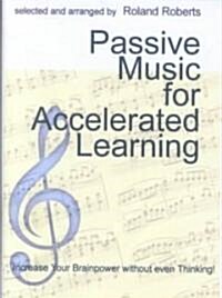 Passive Music for Accelerated Learning Audiotapes (Audio Cassette)