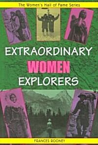 Extraordinary Women Explorers (Paperback)