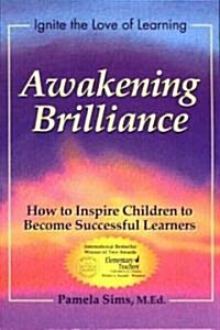 Awakening Brilliance (Paperback, 7th, Updated)