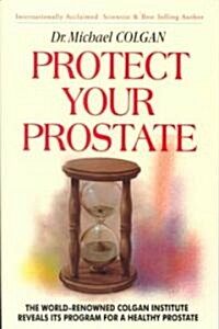 Protect Your Prostate (Paperback)