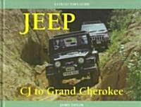 Jeep : CJ to Grand Cherokee (Hardcover)