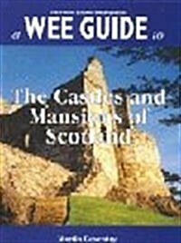 A Wee Guide to the Castles and Mansions of Scotland (Paperback)