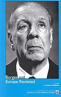 Borges and Europe Revisited (Paperback)