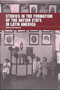 Studies in the Formation of the Nation-State in Latin America (Paperback)