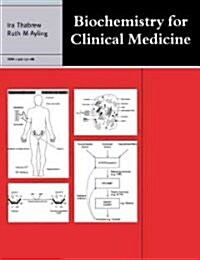 Biochemistry for Clinical Medicine (Paperback)