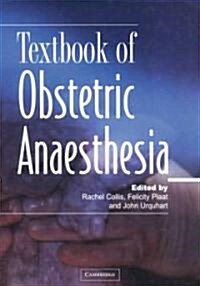 Textbook of Obstetric Anaesthesia (Hardcover)