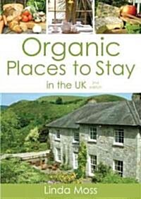 Organic Places to Stay in the UK (Paperback, 2 Rev ed)