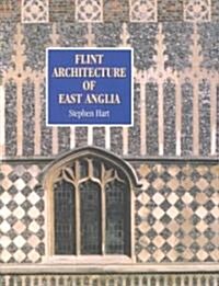 Flint Architecture of East Anglia (Paperback)