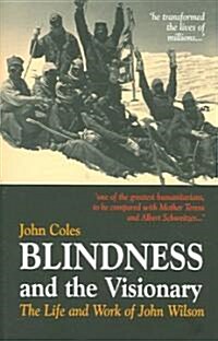 Blindness and the Visionary : The Life and Work of John Wilson (Multiple-component retail product)