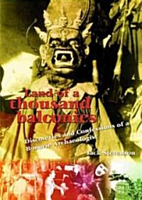 Land Of 1000 Balconies : Discoveries and Confessions of a B-movie Archaeologist (Paperback)