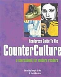 Headpress Guide to the Counter Culture : A Sourcebook for Modern Readers (Paperback)