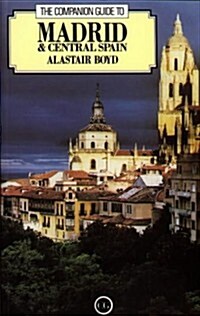 The Companion Guide to Madrid and Central Spain (Paperback, 3, Revised)