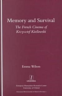 Memory and Survival the French Cinema of Krzysztof Kieslowski (Paperback)