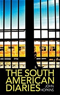 The South American Diaries (Paperback)