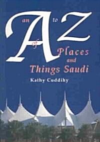 An A-Z of Places and Things Saudi (Paperback)