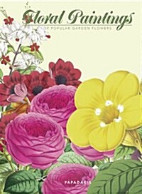 Floral Paintings: Of Popular Garden Flowers (Hardcover)