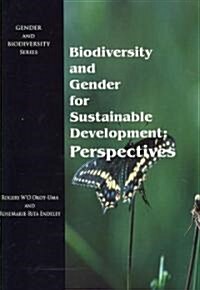 Biodiversity and Gender for Sustainable Development (Paperback, 1st)