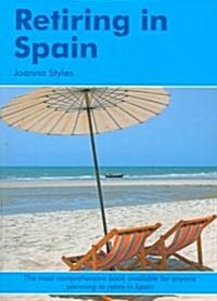 Retiring in Spain: A Survival Handbook (Paperback)