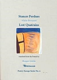 Stances Perdues/Lost Quatrains (Paperback)